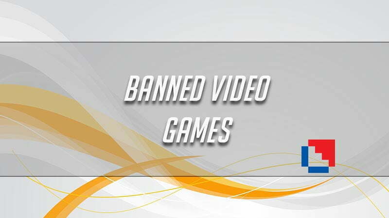 Banned Video Games - LevelBash