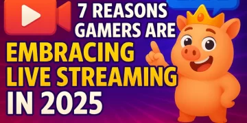 Top 7 Reasons Gamers Are Embracing Live Streaming in 2025
